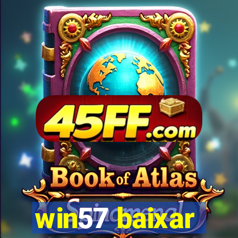 win57 baixar